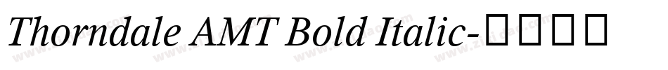Thorndale AMT Bold Italic字体转换